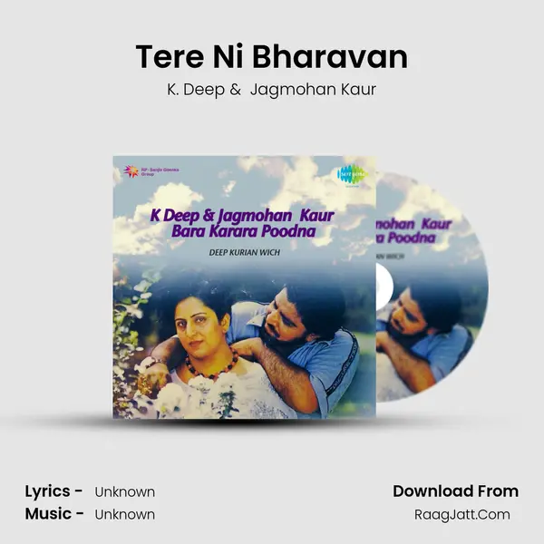 Tere Ni Bharavan MP3 Song by K. Deep Cover