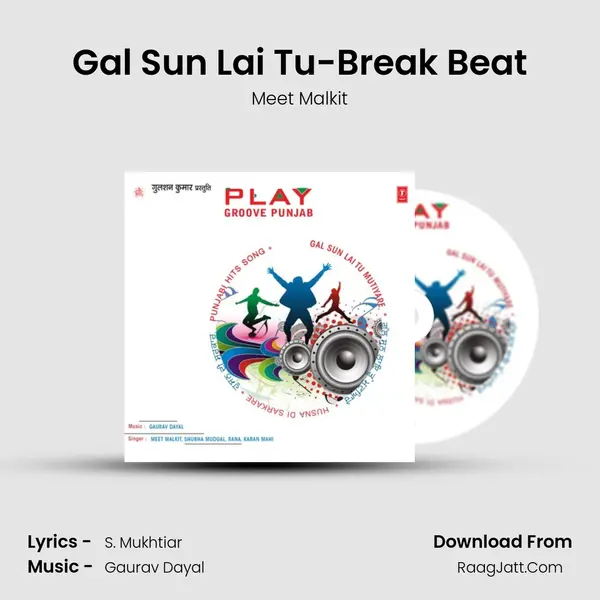 Gal Sun Lai Tu-Break Beat MP3 Song by Meet Malkit Cover