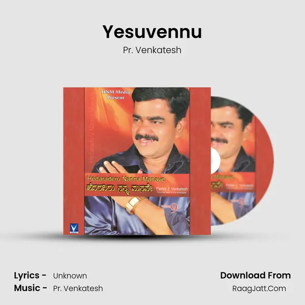 Yesuvennu MP3 Song by Pr. Venkatesh Cover