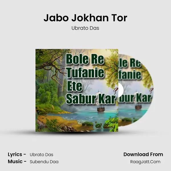 Jabo Jokhan Tor MP3 Song by Ubrato Das Cover