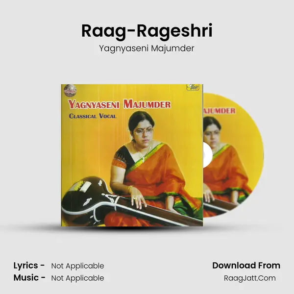 Raag-Rageshri MP3 Song by Yagnyaseni Majumder Cover