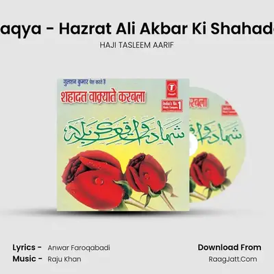 Waqya - Hazrat Ali Akbar Ki Shahadat MP3 Song by HAJI TASLEEM AARIF Cover