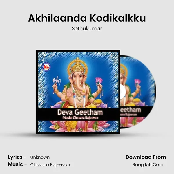 Akhilaanda Kodikalkku MP3 Song by Sethukumar Cover