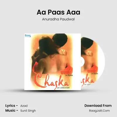 Aa Paas Aaa MP3 Song by Anuradha Paudwal Cover