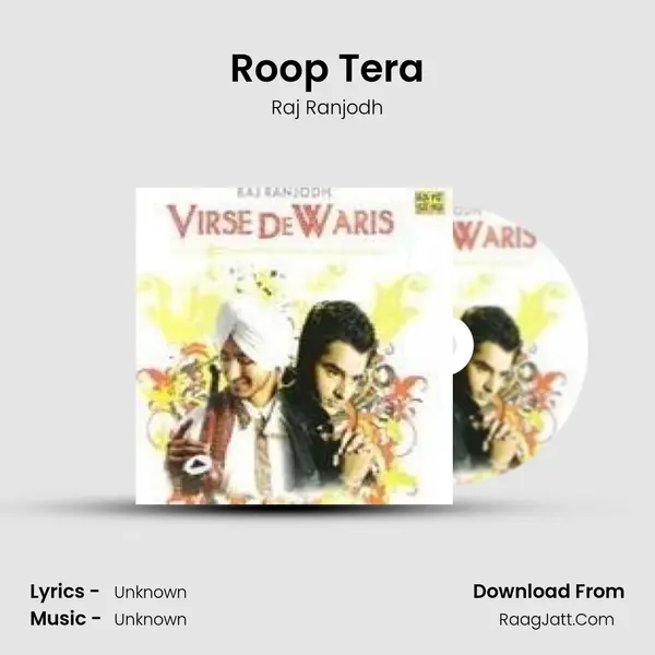 Roop Tera MP3 Song by Raj Ranjodh Cover