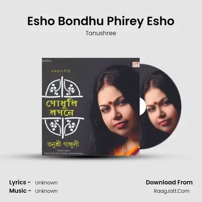 Esho Bondhu Phirey Esho MP3 Song by Tanushree Cover