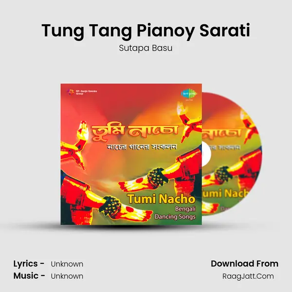 Tung Tang Pianoy Sarati MP3 Song by Sutapa Basu Cover