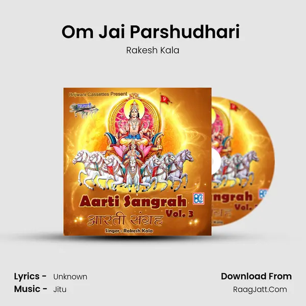 Om Jai Parshudhari (Aarti Parshuramji) MP3 Song by Rakesh Kala Cover