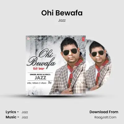 Ohi Bewafa MP3 Song by Jazz Cover