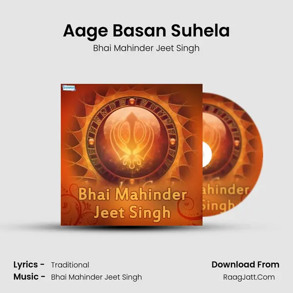 Aage Basan Suhela MP3 Song by Bhai Mahinder Jeet Singh Cover