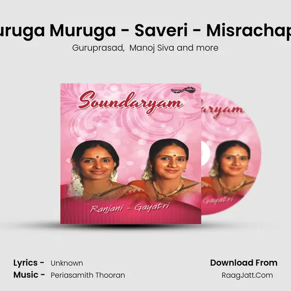 Muruga Muruga - Saveri - Misrachapu (Live) mp3 song