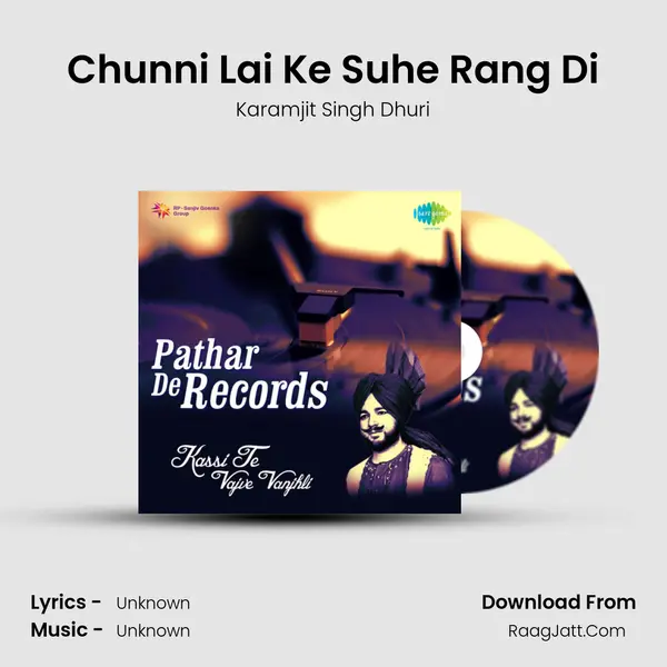 Chunni Lai Ke Suhe Rang Di MP3 Song by Karamjit Singh Dhuri Cover