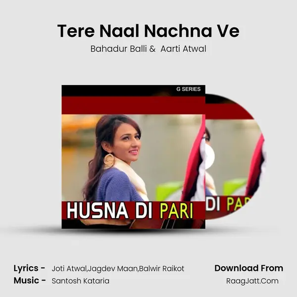 Tere Naal Nachna Ve mp3 song