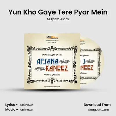 Yun Kho Gaye Tere Pyar Mein MP3 Song by Mujeeb Alam Cover