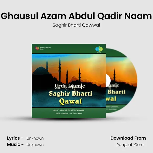 Ghausul Azam Abdul Qadir Naam MP3 Song by Saghir Bharti Qawwal Cover