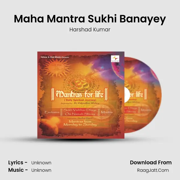 Maha Mantra Sukhi Banayey MP3 Song by Harshad Kumar Cover