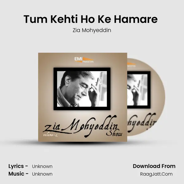 Tum Kehti Ho Ke Hamare (Live) MP3 Song by Zia Mohyeddin Cover