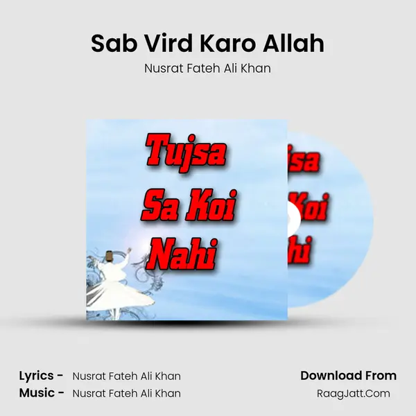 Sab Vird Karo Allah MP3 Song by Nusrat Fateh Ali Khan Cover