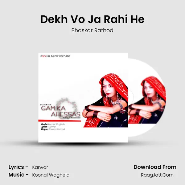 Dekh Vo Ja Rahi He MP3 Song by Bhaskar Rathod Cover