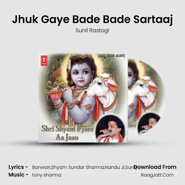 Jhuk Gaye Bade Bade Sartaaj MP3 Song by Sunil Rastogi Cover