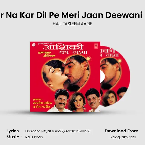 Yun Waar Na Kar Dil Pe Meri Jaan Deewani - Sawaal MP3 Song by HAJI TASLEEM AARIF Cover