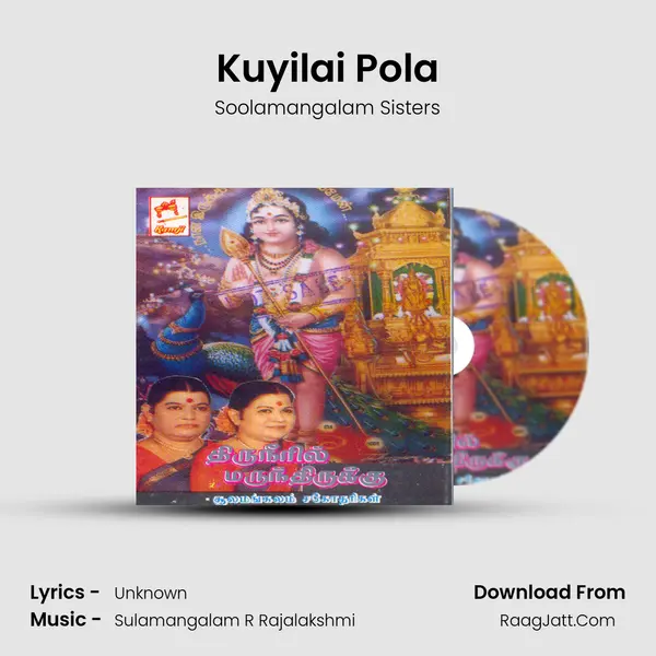 Kuyilai Pola MP3 Song by Soolamangalam Sisters Cover