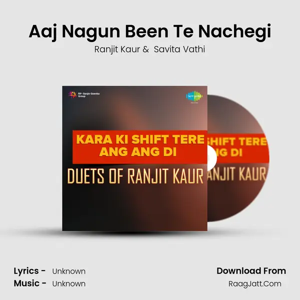 Aaj Nagun Been Te Nachegi MP3 Song by Ranjit Kaur Cover