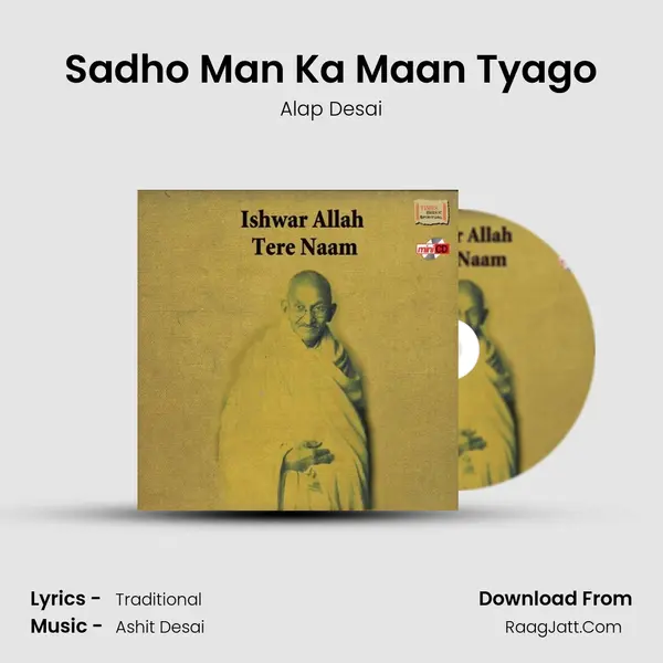 Sadho Man Ka Maan Tyago MP3 Song by Alap Desai Cover