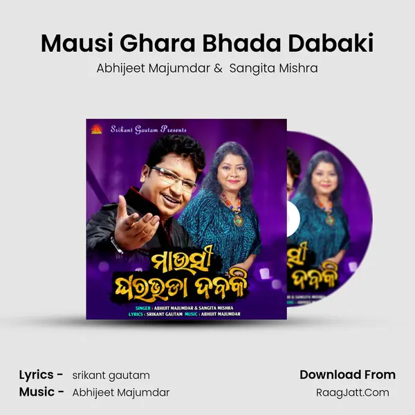 Mausi Ghara Bhada Dabaki - Abhijeet Majumdar