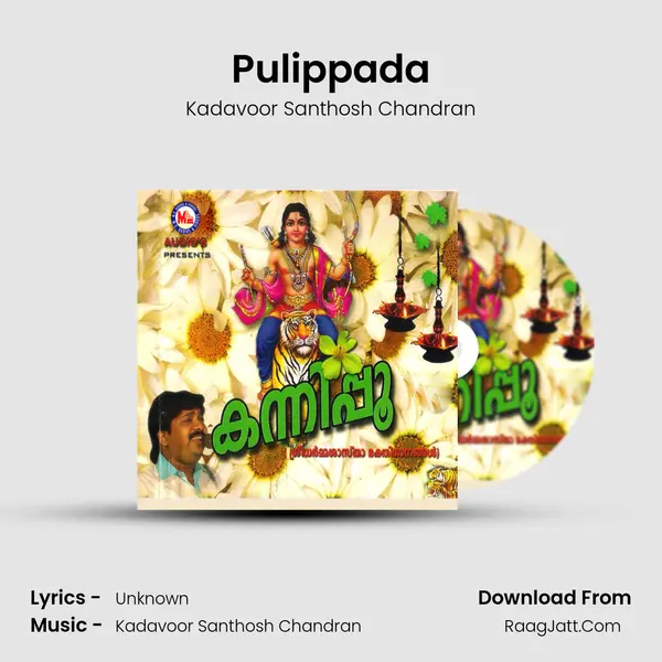 Pulippada MP3 Song by Kadavoor Santhosh Chandran Cover