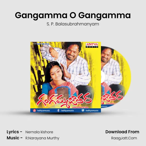 Gangamma O Gangamma MP3 Song by S. P. Balasubrahmanyam Cover