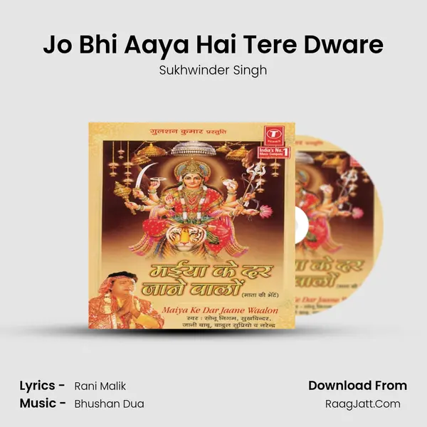 Jo Bhi Aaya Hai Tere Dware MP3 Song by Sukhwinder Singh Cover