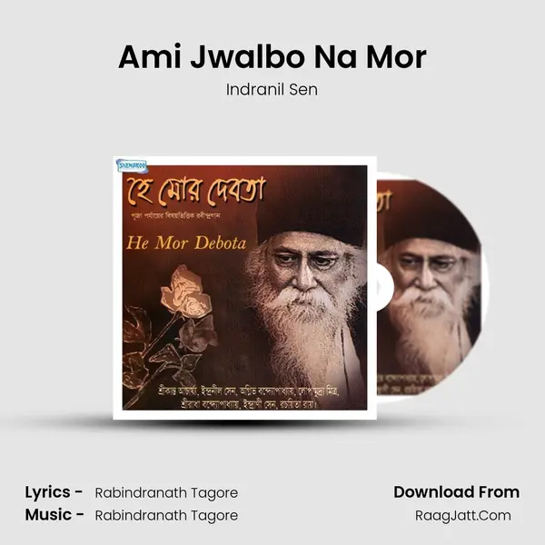 Ami Jwalbo Na Mor MP3 Song by Indranil Sen Cover