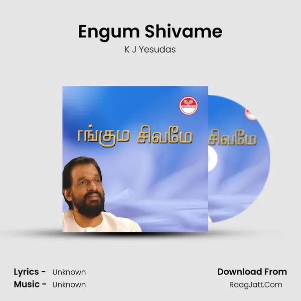Engum Shivame MP3 Song by K J Yesudas Cover