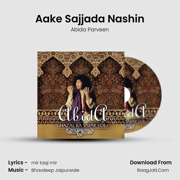 Aake Sajjada Nashin MP3 Song by Abida Parveen Cover