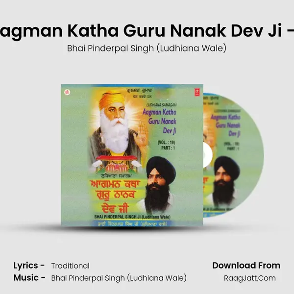 Aagman Katha Guru Nanak Dev Ji - Bhai Pinderpal Singh (Ludhiana Wale)