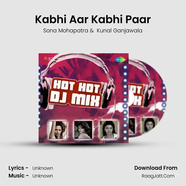 Kabhi Aar Kabhi Paar MP3 Song by Sona Mohapatra Cover