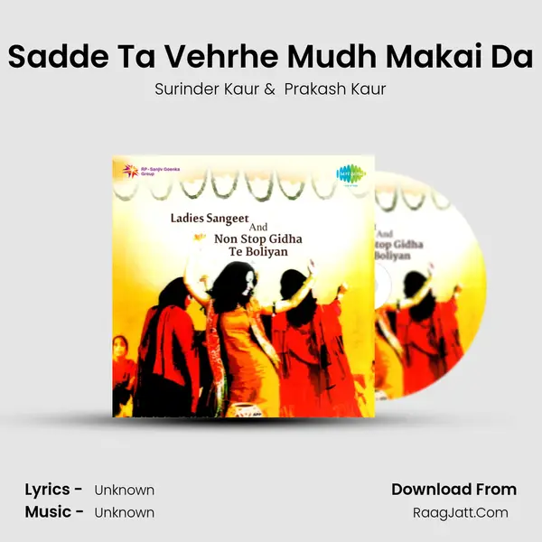 Sadde Ta Vehrhe Mudh Makai Da MP3 Song by Surinder Kaur Cover