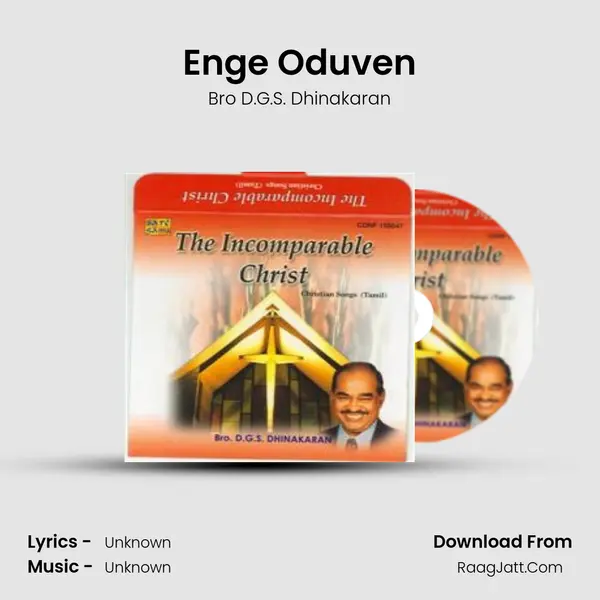 Enge Oduven MP3 Song by Bro D.G.S. Dhinakaran Cover
