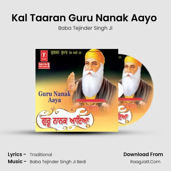 Kal Taaran Guru Nanak Aayo (Vyakhya Sahit) MP3 Song by Baba Tejinder Singh Ji Cover