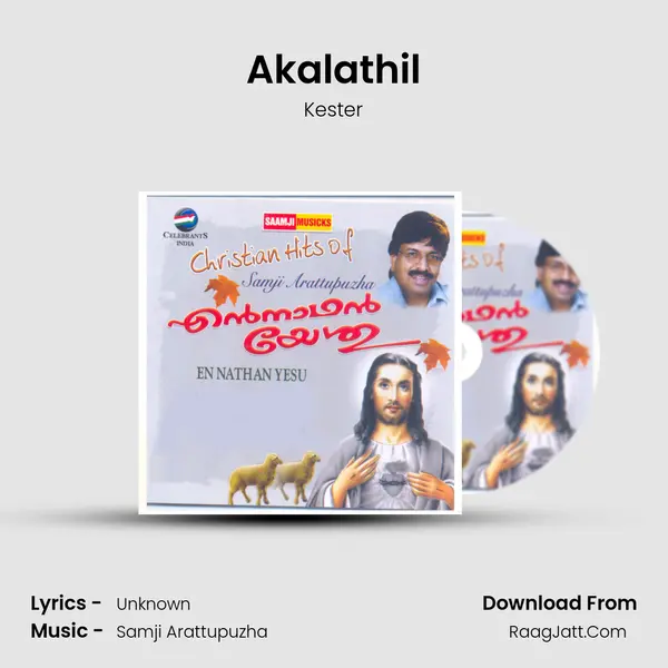 Akalathil MP3 Song by Kester Cover