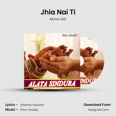 Jhia Nai Ti MP3 Song by Muna Aziz Cover