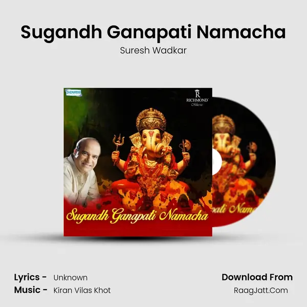 Sugandh Ganapati Namacha - Suresh Wadkar