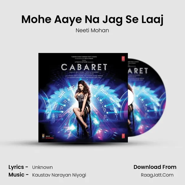 Mohe Aaye Na Jag Se Laaj MP3 Song by Neeti Mohan Cover