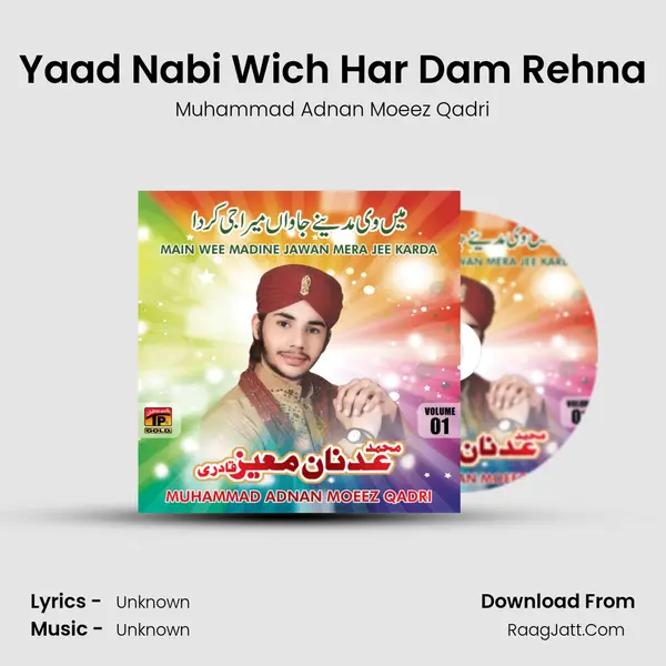 Yaad Nabi Wich Har Dam Rehna MP3 Song by Muhammad Adnan Moeez Qadri Cover