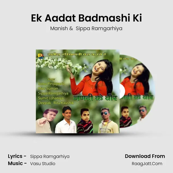 Ek Aadat Badmashi Ki MP3 Song by Manish Cover