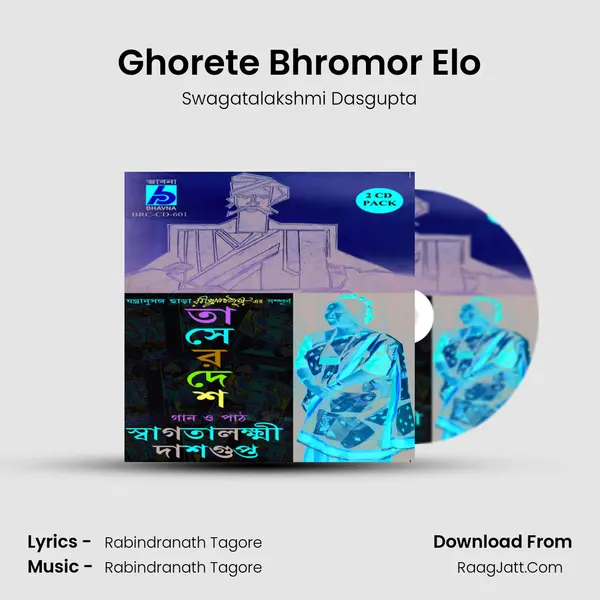 Ghorete Bhromor Elo MP3 Song by Swagatalakshmi Dasgupta Cover