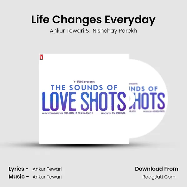 Life Changes Everyday MP3 Song by Ankur Tewari Cover