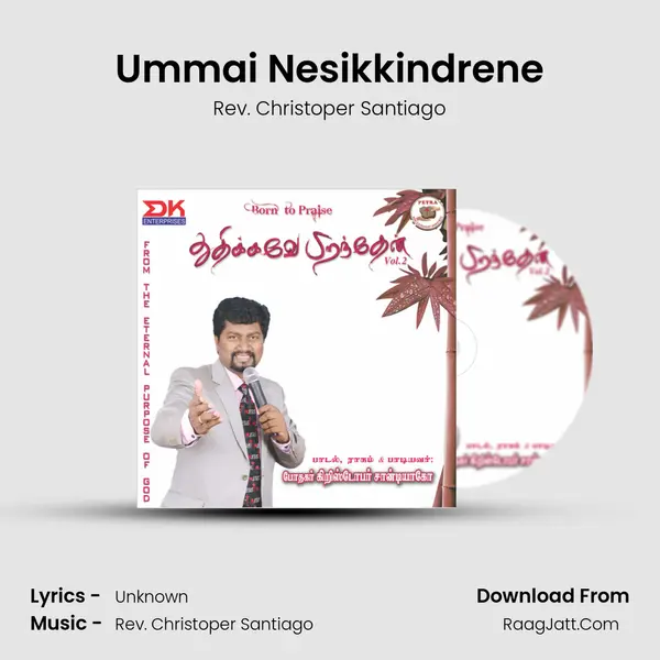 Ummai Nesikkindrene MP3 Song by Rev. Christoper Santiago Cover