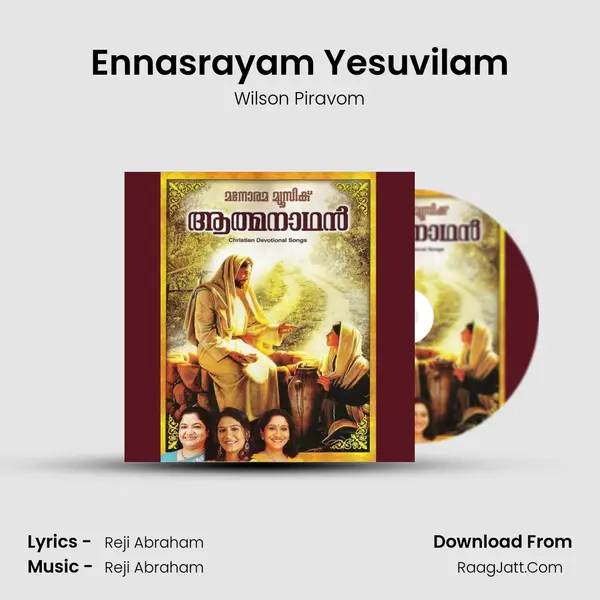 Ennasrayam Yesuvilam MP3 Song by Wilson Piravom Cover